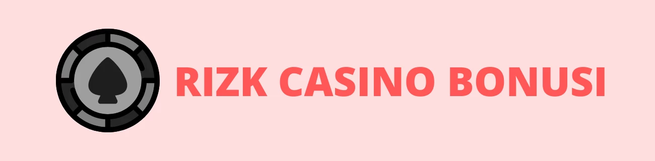 Rizk Casino Bonusi