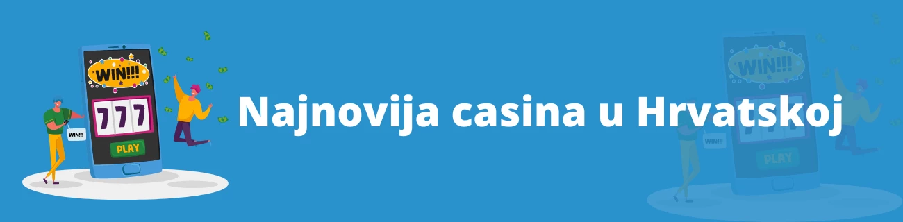 Najnovija online casina u Hrvatskoj
