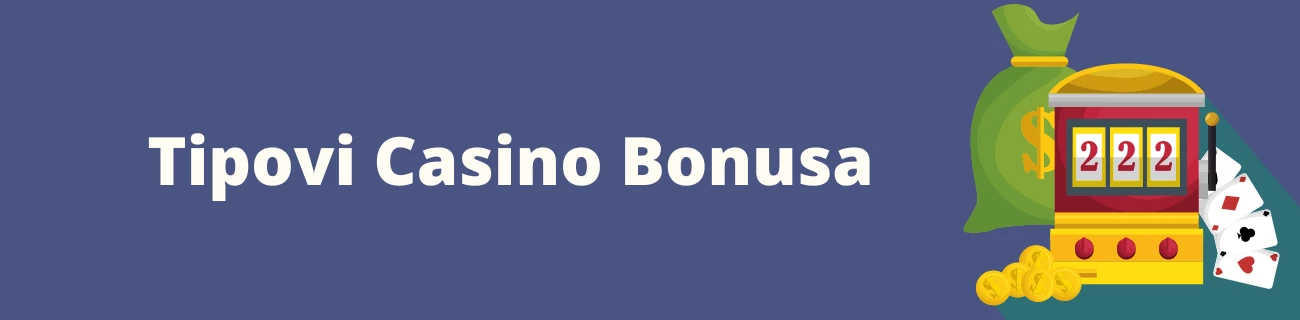 Tipovi casino bonusa